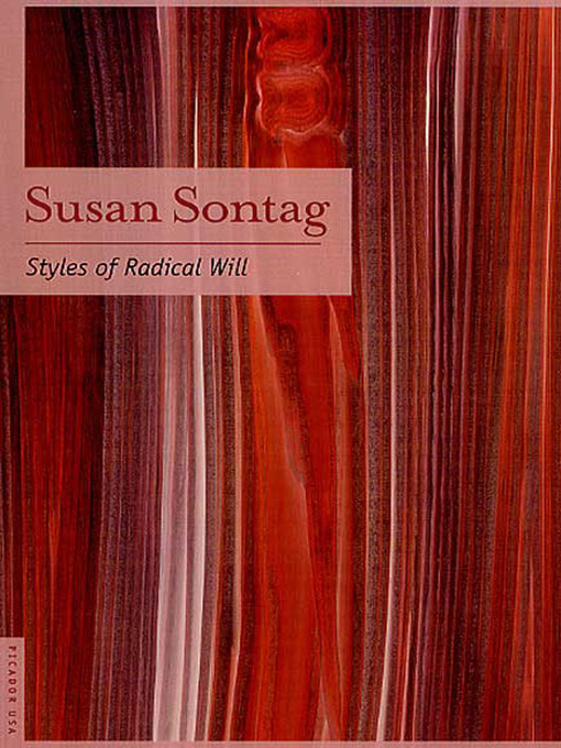 Title details for Styles of Radical Will by Susan Sontag - Wait list